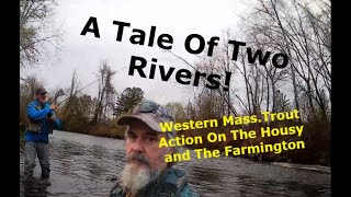 A Tale of Two Rivers The Housy and Farmington [upl. by Muriah]