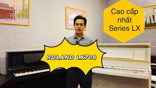 Review so sánh Roland LX708  LX706 và LX705 [upl. by Aicelaf849]