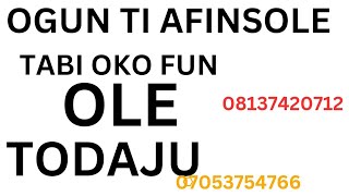 OGUN TI AFINSOLE TABI OKO FUN OLE TODAJU TAARA SUBSCRIBE AND SHARE AND LIKE [upl. by Ronen125]