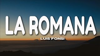 Luis Fonsi  La Romana Lyrics [upl. by Ecinereb692]