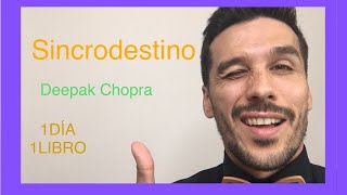 ”SINCRODESTINO”  Deepak Chopra  RESUMEN LIBRO [upl. by Icyac]