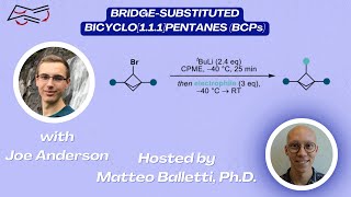 Synthesis of Bridgesubstituted BCPs with Joe Anderson [upl. by Mount920]