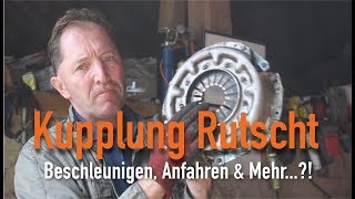 Kupplung Rutscht  Beschleunigen Anfahren amp Mehr Erklärt vom Kfz Meister [upl. by Emmalynne]