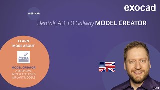 exocad Model Creator 2021 WEBINAR  DentalCAD 30 Galway Plateless and Implant Models [upl. by Lucky]