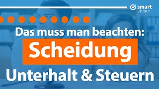 Scheidung Unterhalt amp Steuern DAS muss man beachten [upl. by Chappelka]