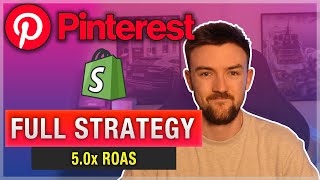 How I Generate A 5x ROAS Using Pinterest Ads  Full Pinterest Ad Strategy  Low Budget [upl. by Repsihw]