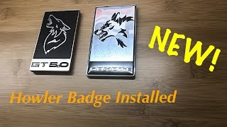 2017 Ford Mustang GT Ep 18 NEW HOWLER BADGE INSTALLED [upl. by Krystyna50]