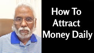 How To Attract Money Daily [upl. by Jemine]