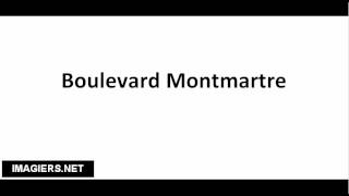 How to pronounce Boulevard Montmartre [upl. by Esch282]