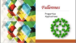 Fullerenes  Properties and Applications [upl. by Sukul]