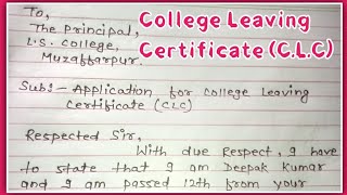 College Leaving Certificate CLC Application कॉलेज परित्याग पत्र लेने के लिए Application [upl. by Inava]