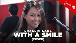 With A Smile Eraserheads performed by Gracenote [upl. by Clancy]