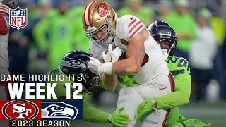 San Francisco 49ers vs Seattle Seahawks  2023 Week 12 Game Highlights [upl. by Aramad]