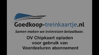 OV Chipkaart Opladen met Voordeeluren Abonnement [upl. by Tor115]