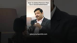 How to Select Pension Plan for a Good Retirement [upl. by Nageet]