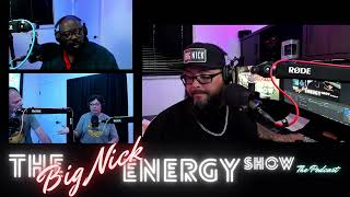 The Big Nick Energy Show EP4 [upl. by Nogam991]