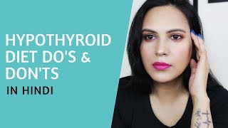 Hypothyroid Diet For Weight loss हिंदी  Thyroid Healing Foods  Foods To Avoid In Hypothyroidism [upl. by Earissed]