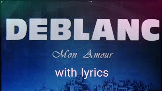 DeblancMon Amour with lyrics [upl. by Berry838]