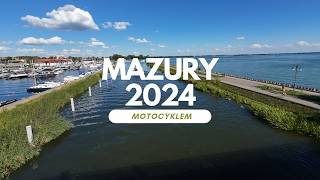 Mazury 2024 Motocyklem Mrągowo Mikołajki Giżycko Gołdap [upl. by Liw]