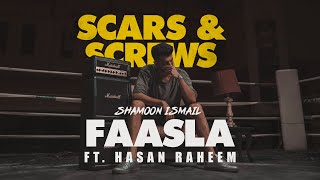 Shamoon Ismail  Faasla Audio ft Hasan Raheem [upl. by Yelnikcm]