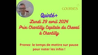 Pronostic Courses Hippiques PMU Quinté Lundi29 avril 2024 Prix Chantilly Capitale du Cheval à C [upl. by Nove]