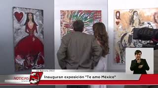 Inauguran exposición quotTe amo Méxicoquot [upl. by Fayth]