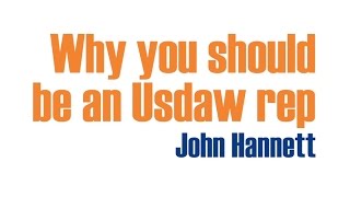 Why you should be an Usdaw rep  John Hannett [upl. by Eyllom]