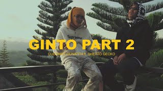 Guddhist Gunatita ft Ghetto Gecko  GINTO Part 2 Official Music Video [upl. by Pfeifer]