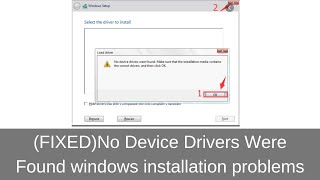 Fixed No Device Drivers Were Found windows installation problems [upl. by Hanahs]