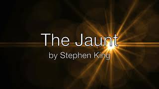 The Jaunt by Stephen King AudiobookSlideshow [upl. by Ativoj]