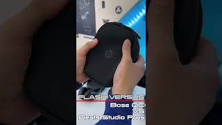 Flash Versus  Bose QC VS Beats Studio Pros [upl. by Adlog]