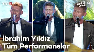 İbrahim Yıldız Tüm Performanslar  Sen Türkülerini Söyle trt1 [upl. by Ainitsirc]