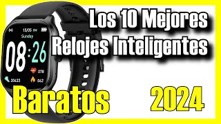 ⌚🔥 Los 10 MEJORES Relojes Inteligentes BUENOS y BARATOS de Amazon 2024✅CalidadPrecio Smartwatch [upl. by Adyaj511]