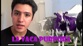 ¿De que trata “LA VACA PÚRPURA” [upl. by Renard]