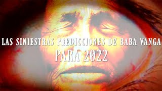 Las siniestras predicciones de Baba Vanga para 2022 [upl. by Azilem492]