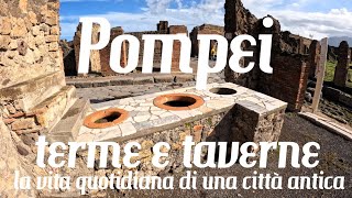 Pompei terme e taverne la vita quotidiana di una città antica [upl. by Aron750]