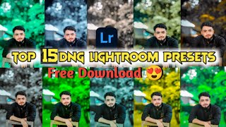 Top 15 DNG Lightroom Primium Presets  Lightroom Presets Free Download 2024 [upl. by Pascia]