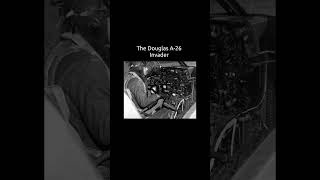 The Douglas A26 Invader Light Bomber Aircraft Documentary militaryaircraft ww2 douglasaircraft [upl. by Reichert]