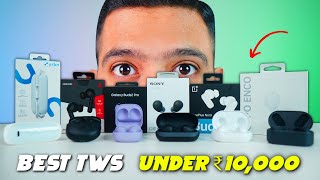 Best TWS Earbuds Under ₹10000⚡️Budget To Premium Picks  🔥🔥 [upl. by Ahsiloc]