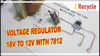 REGULATOR 18V TO 12V WITH 7812  HOW TO MAKE VOLTAGE REGULATOR 7812 [upl. by Latonia765]