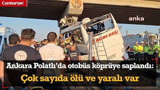 Ankara Polatlıda otobüs köprüye saplandı Ölü ve yaralı var [upl. by Nnawtna163]