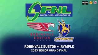 2023 Sunraysia FNL Senior Footy Grand Final Robinvale Euston v Irymple [upl. by Annohs]