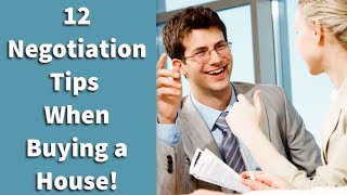 12 Negotiation Tips When Buying a House THAT WORK [upl. by Morita]