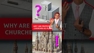 Why are Protestant Churches So Plain Compared to Catholic Churches [upl. by Acinnor]