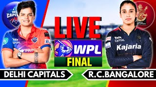 WPL Final Live Delhi Capitals vs RCB WPL Final Live Commentary  RCB vs DC Live  WPL Live Match [upl. by Ycnahc]