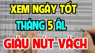 Xem Ngày Tốt Tháng 5 Âm Lịch Năm 2024 Tốt Mọi Việc Động Thổ Khai Trương Cưới Hỏi Lạm Đại Sự [upl. by Amalbena247]