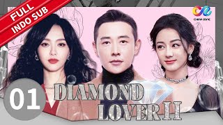 Diamond Lover 2【INDO SUB】💎 EP1  Chinazone  Indo [upl. by Inna]