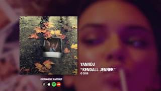 Yannou JR  Kendall Jenner  2018 [upl. by Jacquette]