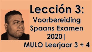 Les 3 Vocabulaire bestuderen en herhalen  Voorbereiding Spaans Examen 2020  MULO Leerjaar 3  4 [upl. by Josefa]