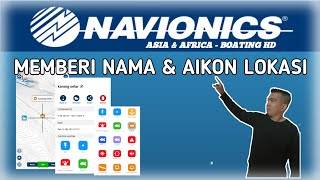 Navionics Boating HD  Cara Memberikan Nama amp Aikon Lokasi Navionics Boating HD [upl. by Shiekh766]